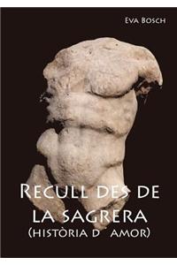 Recull des de la Sagrera (hist?ria d'amor)