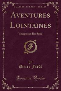 Aventures Lointaines