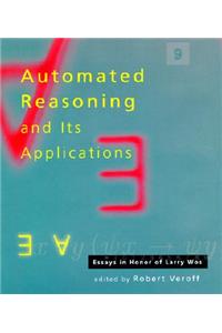 Automated Reasoning and Its Applications: Essays in Honor of Larry Wos