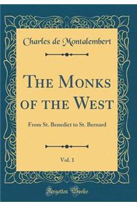 The Monks of the West, Vol. 1