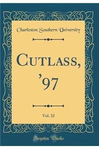 Cutlass, '97, Vol. 32 (Classic Reprint)