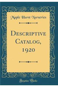 Descriptive Catalog, 1920 (Classic Reprint)