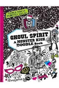 Ghoul Spirit: A Monster High Doodle Book