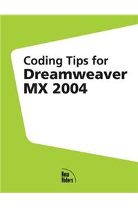 Coding Tips for Dreamweaver MX 2004