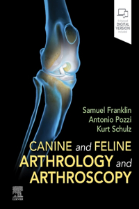 Canine and Feline Arthrology and Arthroscopy