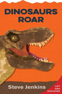 Dinosaurs Roar Shaped Board Book with Lift-The-Flaps