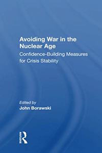 Avoiding War in the Nuclear Age