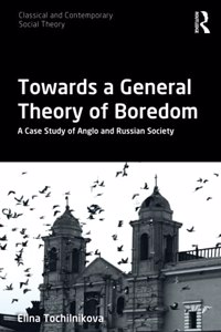 Towards a General Theory of Boredom