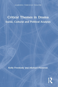 Critical Themes in Drama