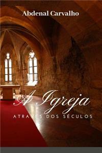 A Igreja AtravÃ©s DOS SÃ©culos
