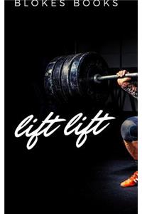 Lift Lift