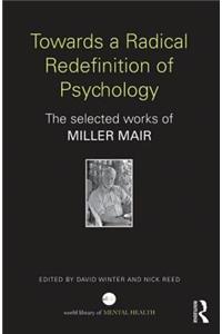 Towards a Radical Redefinition of Psychology