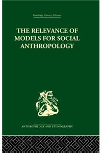 The Relevance of Models for Social Anthropology