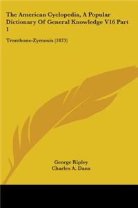 American Cyclopedia, A Popular Dictionary Of General Knowledge V16 Part 1