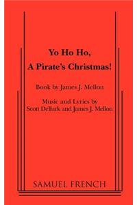 Yo Ho Ho, A Pirate's Christmas