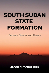 South Sudan State Formation