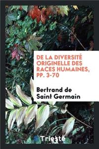 de la DiversitÃ© Originelle Des Races Humaines Et Des ConsÃ©quences Qui En ...