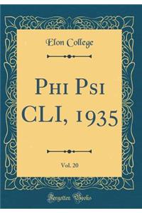 Phi Psi CLI, 1935, Vol. 20 (Classic Reprint)