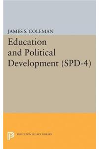 Education and Political Development. (SPD-4), Volume 4