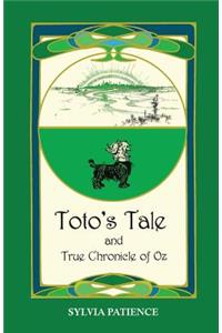 Toto's Tale and True Chronicle of Oz