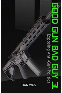 Good Gun Bad Guy 3