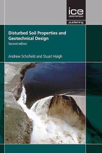 Disturbed Soil Properties and Geotechnical Design, Second edition