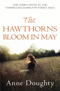Hawthorns Bloom in May