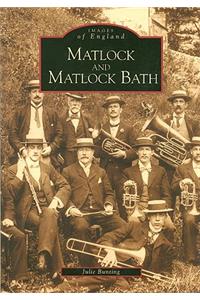 Matlock and Matlock Bath