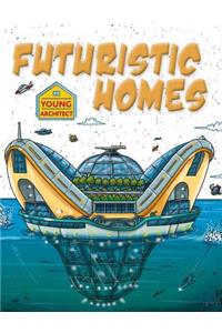 Futuristic Homes