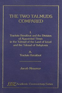 The Two Talmuds Compared