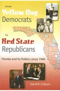 From Yellow Dog Democrats to Red State Republicans
