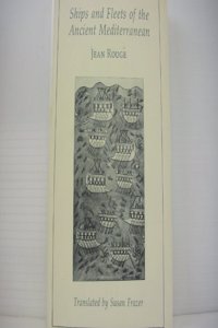 Ships and Fleets of the Ancient Mediterranean