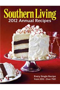 Southern Living 2012 Annual Recipes