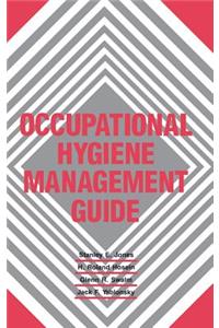 Occupational Hygiene Management Guide