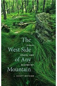 The West Side of Any Mountain