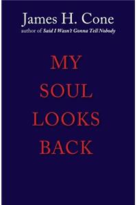 My Soul Looks Back (Revised) (Revised)