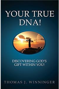 Your True DNA!