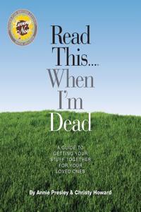 Read This...When I'm Dead