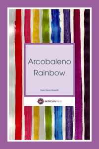 Arcobaleno - Rainbow