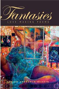 Fantasies -- Love-Making Poems