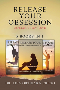 Release Your Obsession: Collection One