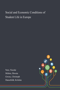 Social and Economic Conditions of Student Life in Europe