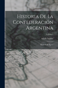 Historia De La Confederación Argentina