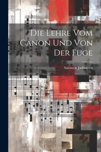 Lehre Vom Canon Und Von Der Fuge