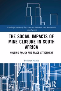 The Social Impacts of Mine Closure in South Africa