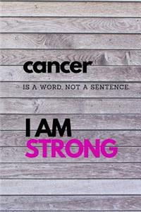 Cancer is a Word, Not a Sentence