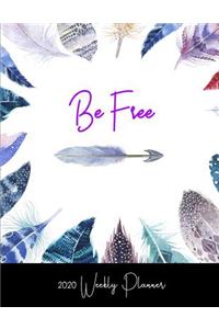 Be Free 2020 Weekly Planner