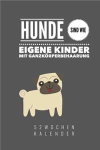 Hunde sind wie eigene Kinder