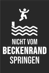 Nicht vom Beckenrand Springen
