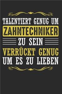 Talentiert Genug Um Zahntechniker Zu Sein